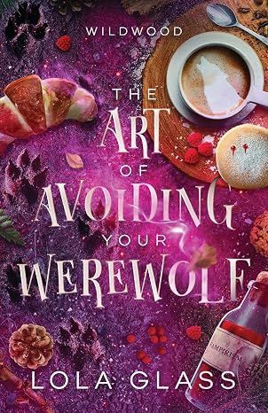 The Art of Avoiding Your Werewolf (Wildwood #1)