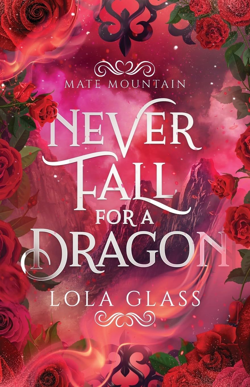 Never Fall for a Dragon (Mate Mountain #1)