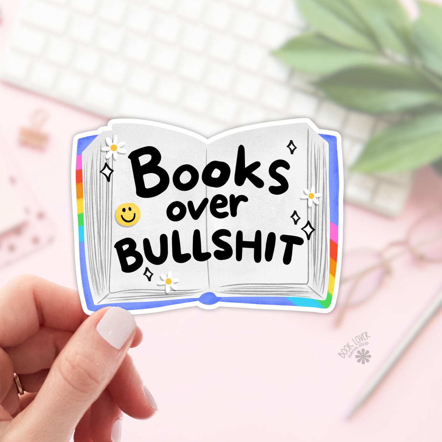 Books Over Bullshit Stickers / Bookish Stickers / Book Lover, Size: 2''