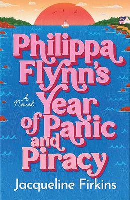 Philippa Flynn's Year of Panic and Piracy