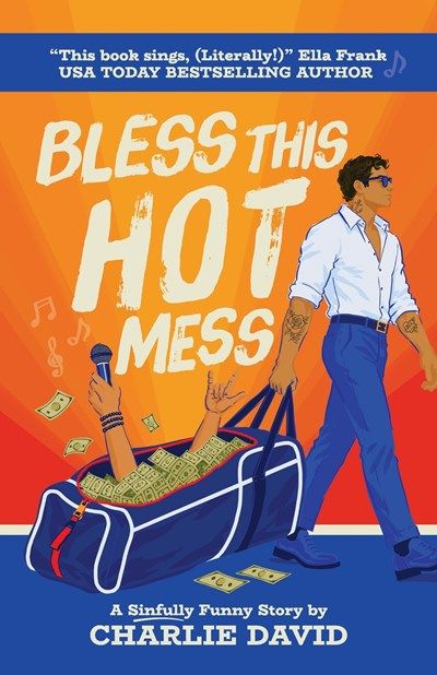 Bless This Hot Mess (Bless This Hot Mess #1)