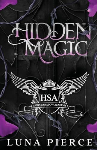 Hidden Magic: Harper Shadow Academy (Special Edition Book One) (Special) (Harper Shadow Academy #1)