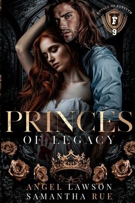 Princes of Legacy (Royals of Forsyth University #9)