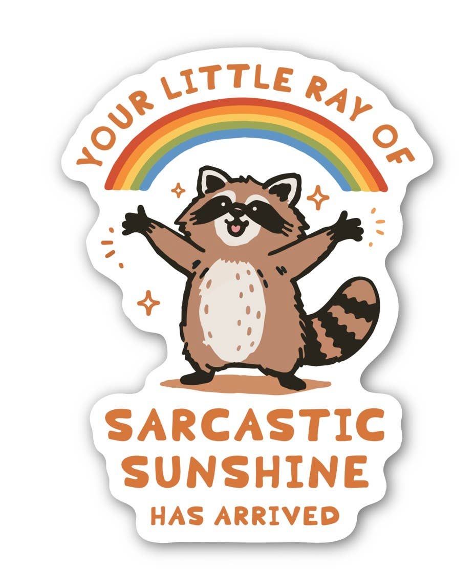 Sarcastic Sunshine Raccoon Die Cut Sticker
