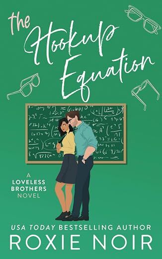 The Hookup Equation: A Professor / Student Romance (Loveless Brothers Romance)