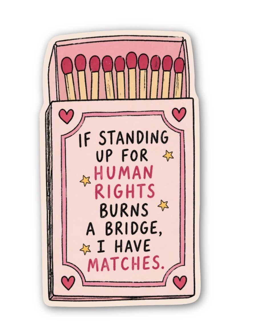 Human Rights Matches Die Cut Sticker