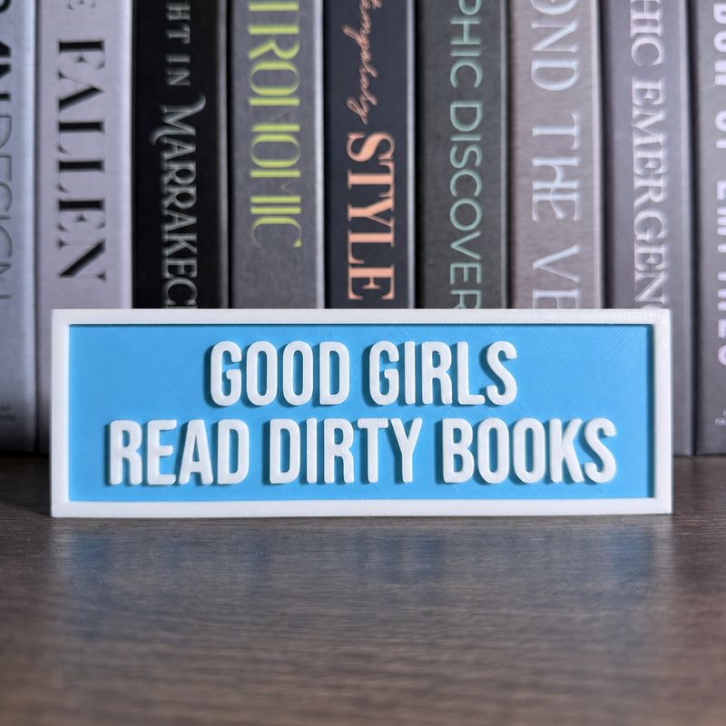Good Girls Read Dirty Books Sign | Bookshelf Decor