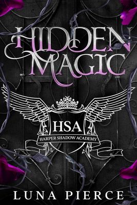Hidden Magic: Harper Shadow Academy #1 (Special Edition Book One) (Signed)