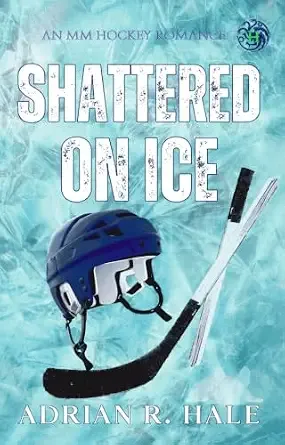 Shattered On Ice (Gods Of The Ice #3) (PREORDER 10/7/26)