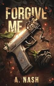 Forgive Me: A Gay Mafia Romance (Forgive Me #1)