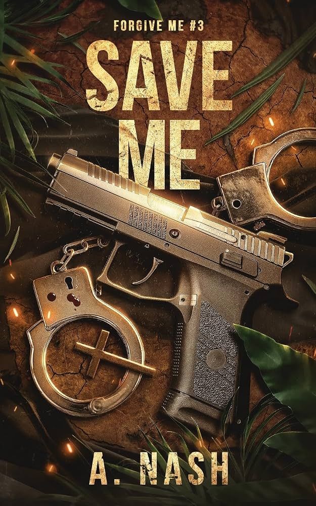 Save Me (Forgive Me #3)