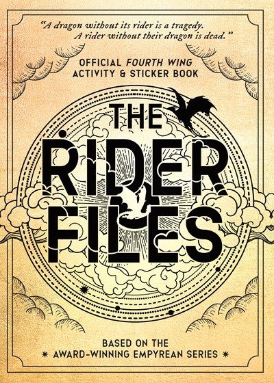 The Rider Files: Official Fourth Wing Activity &amp; Sticker Book - Based on the Award-Winning Empyrean series