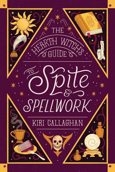 The Hearth Witch's Guide to Spite &amp; Spellwork (Standard Edition)