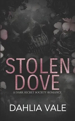 Stolen Dove: A Dark Secret Society Romance (Discreet Version) (Sinclairs)