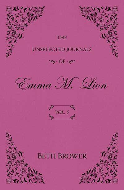 The Unselected Journals of Emma M. Lion: Vol. 5