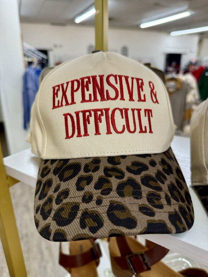 Expensive and Difficult hat