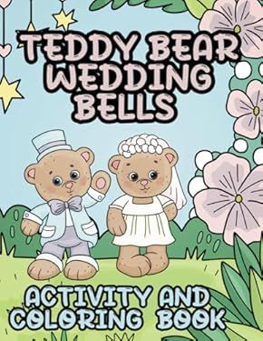 Teddy Bear Wedding Bells Activity and Coloring Book