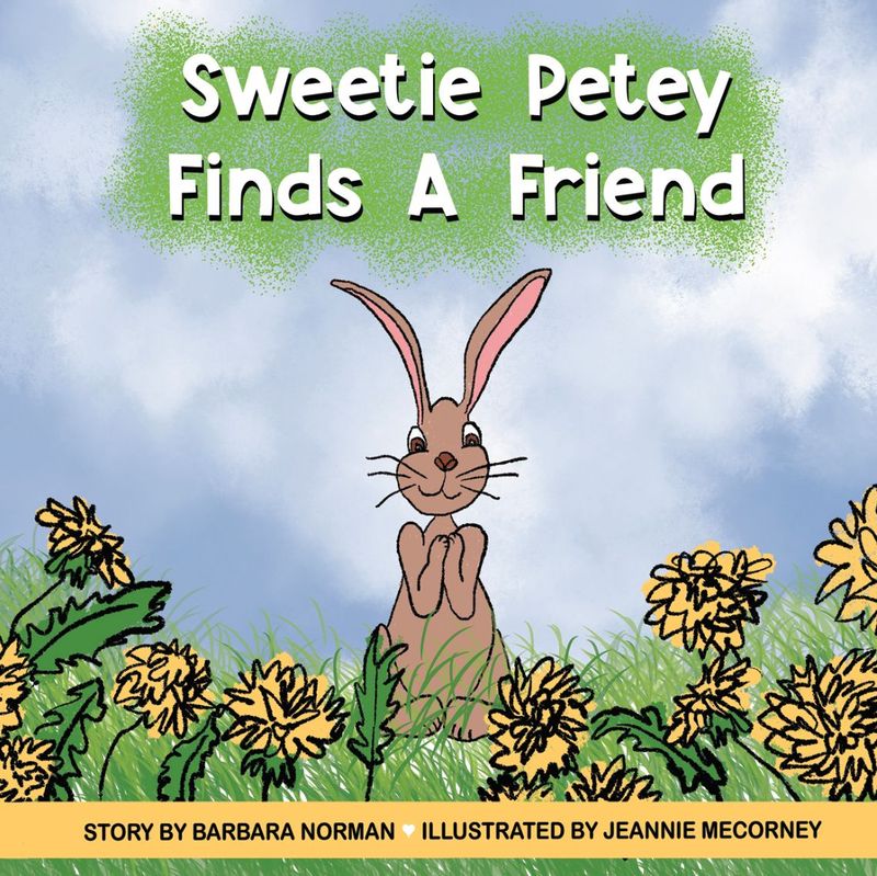 Sweetie Petey Finds A Friend ~ Hardback book