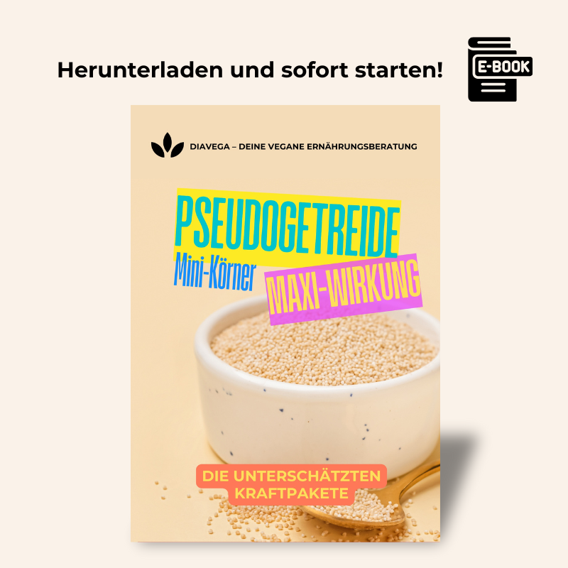 E-Book "Pseudogetreide: Mini-Körner, Maxi-Wirkung" – DiaVega Ernährungsberatung