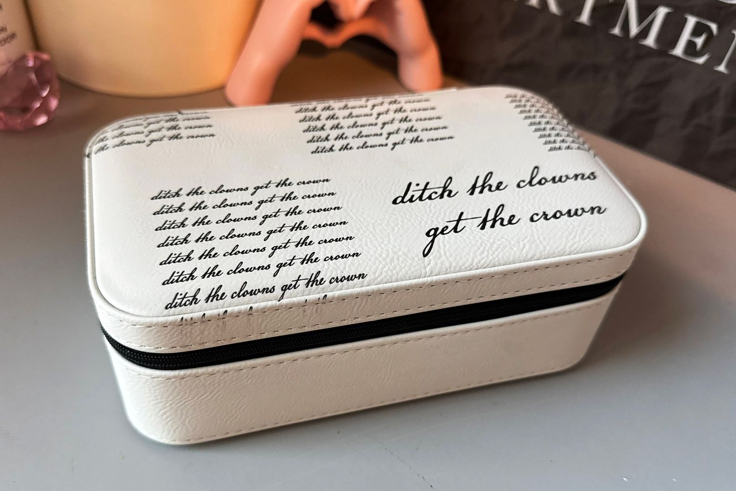 &quot;ditch the clowns, get the crown&quot; Jewelry Box