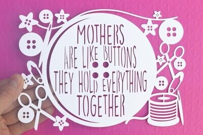Mothers are like buttons paper cut design