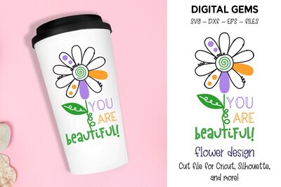 You are beautiful, flower design