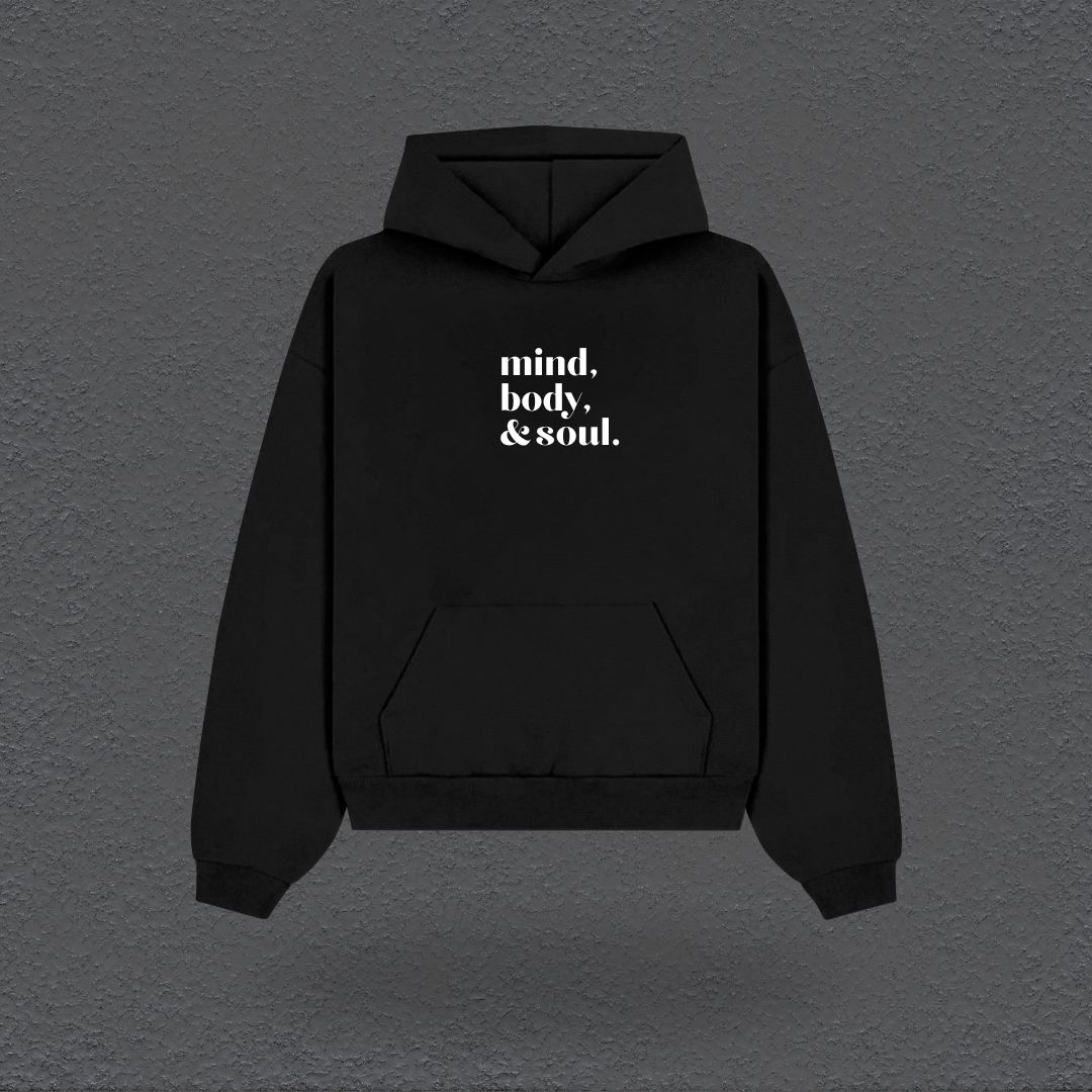 Mind, Body, &amp; Soul Hoodie