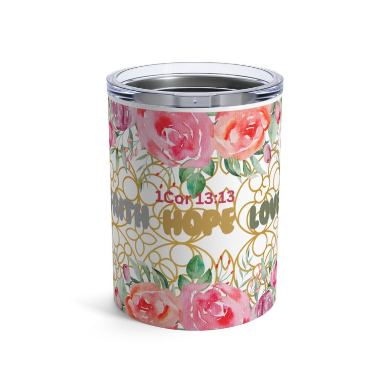Faith Hope Love Tumbler 10oz White