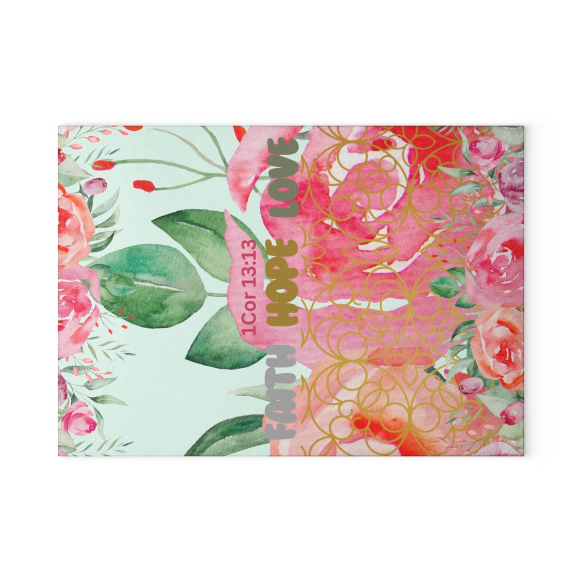 Faith Hope and Love Glass Cutting Board