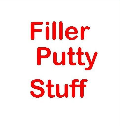 Filler Putty Stuff