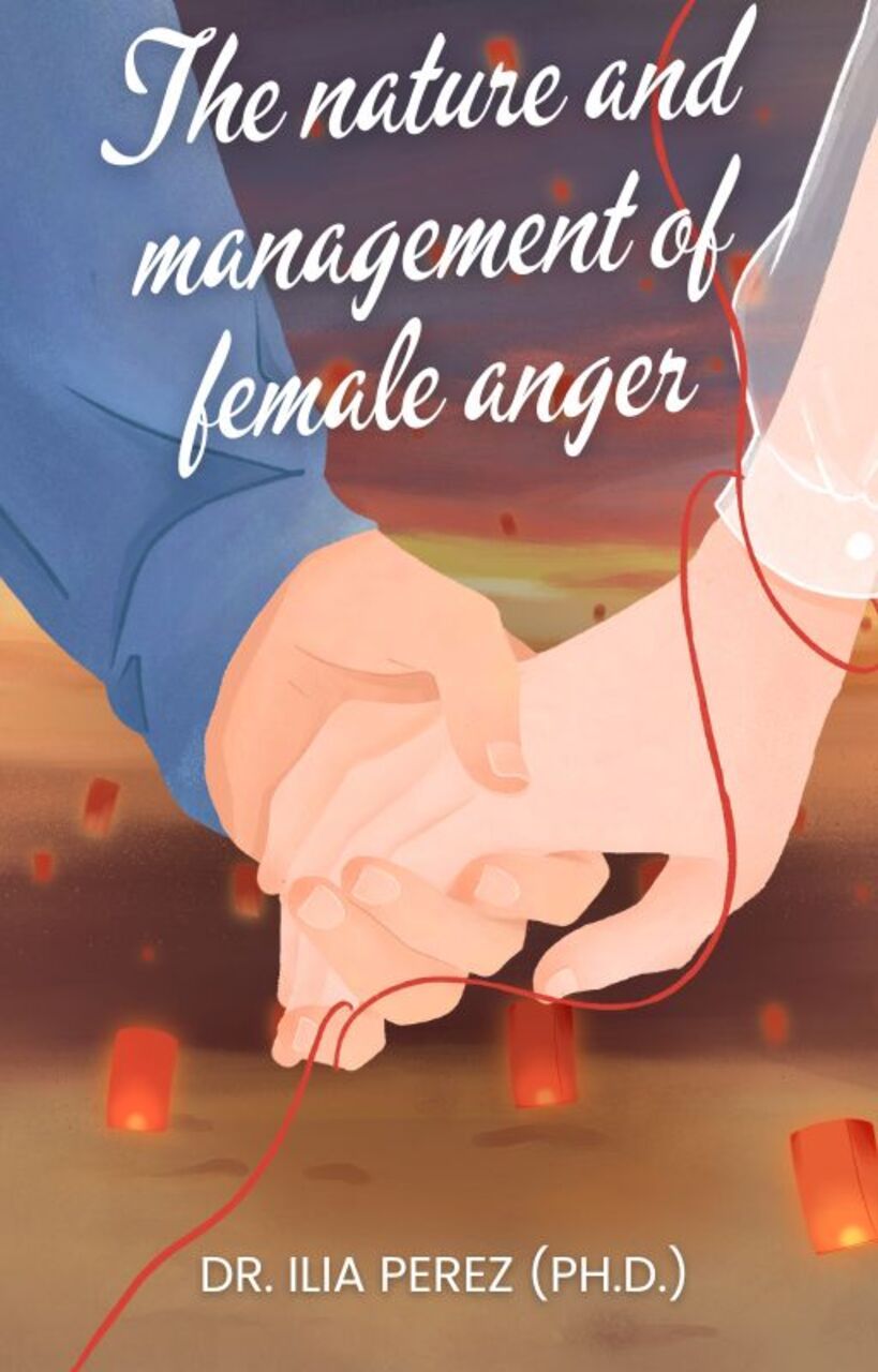The nature  and management of female anger