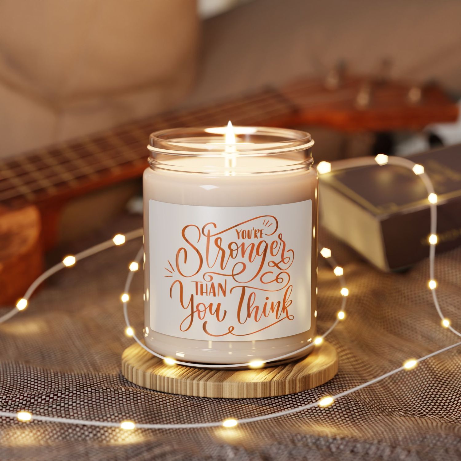 Inspirational Scented Soy Candle - &quot;You&#39;re Stronger Than You Think&quot;