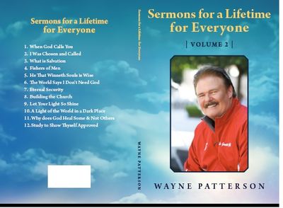 Sermons for a Lifetime for Everyone, Volume 2 by Pastor Wayne Patterson