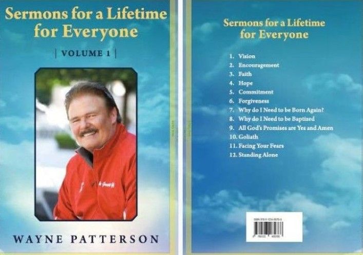 Sermons for a Lifetime for Everyone, Volume 1 by Pastor Wayne Patterson