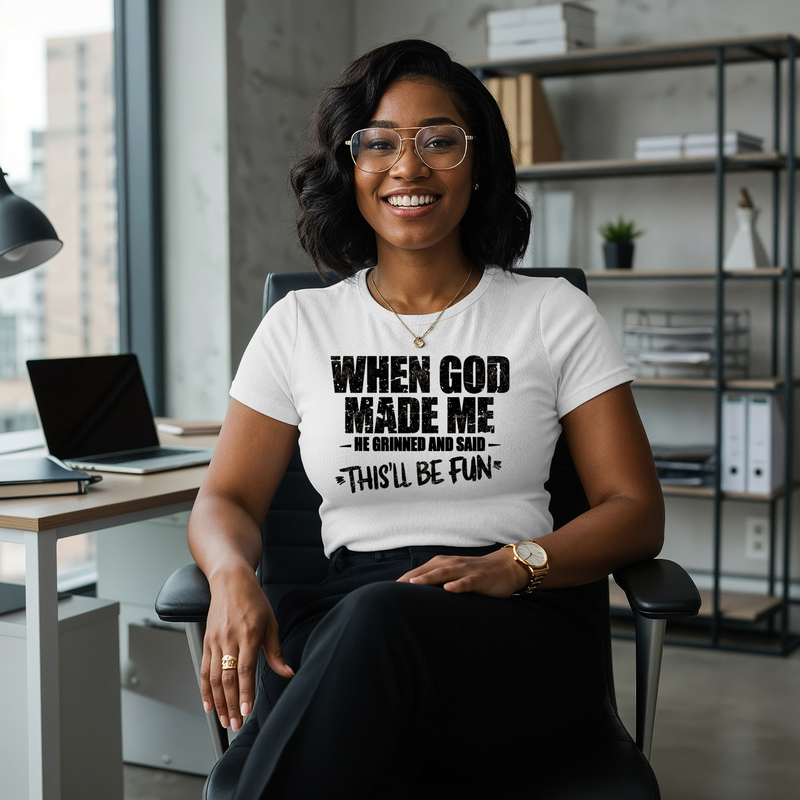 &quot;When God Made Me&quot; Graphic Tee – This’ll Be Fun