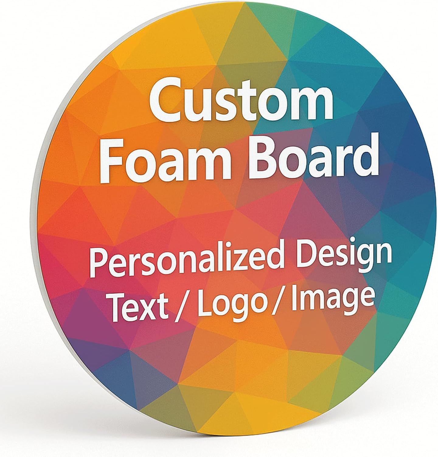Custom Foam Boards - 3/16" Thick Personalized Poster - Circular