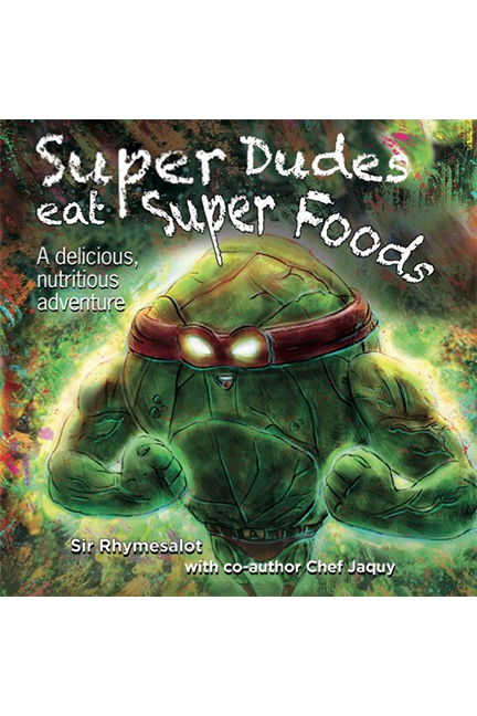 Super Dudes Eat Super Foods