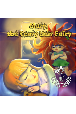 Mary The Scary Hair Fairy
