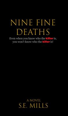 Nine Fine Deaths Nine Fine Deaths