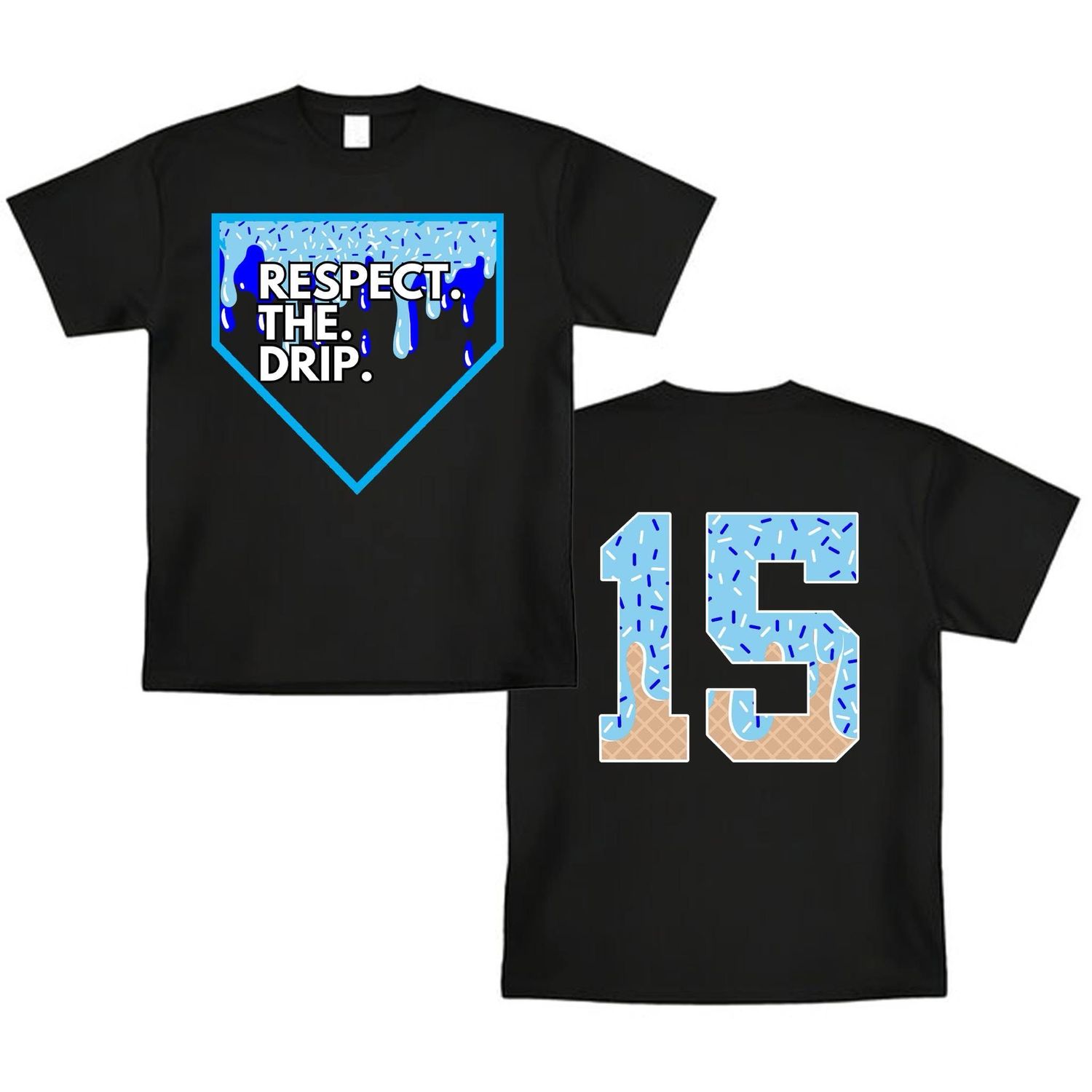 Respect The Drip