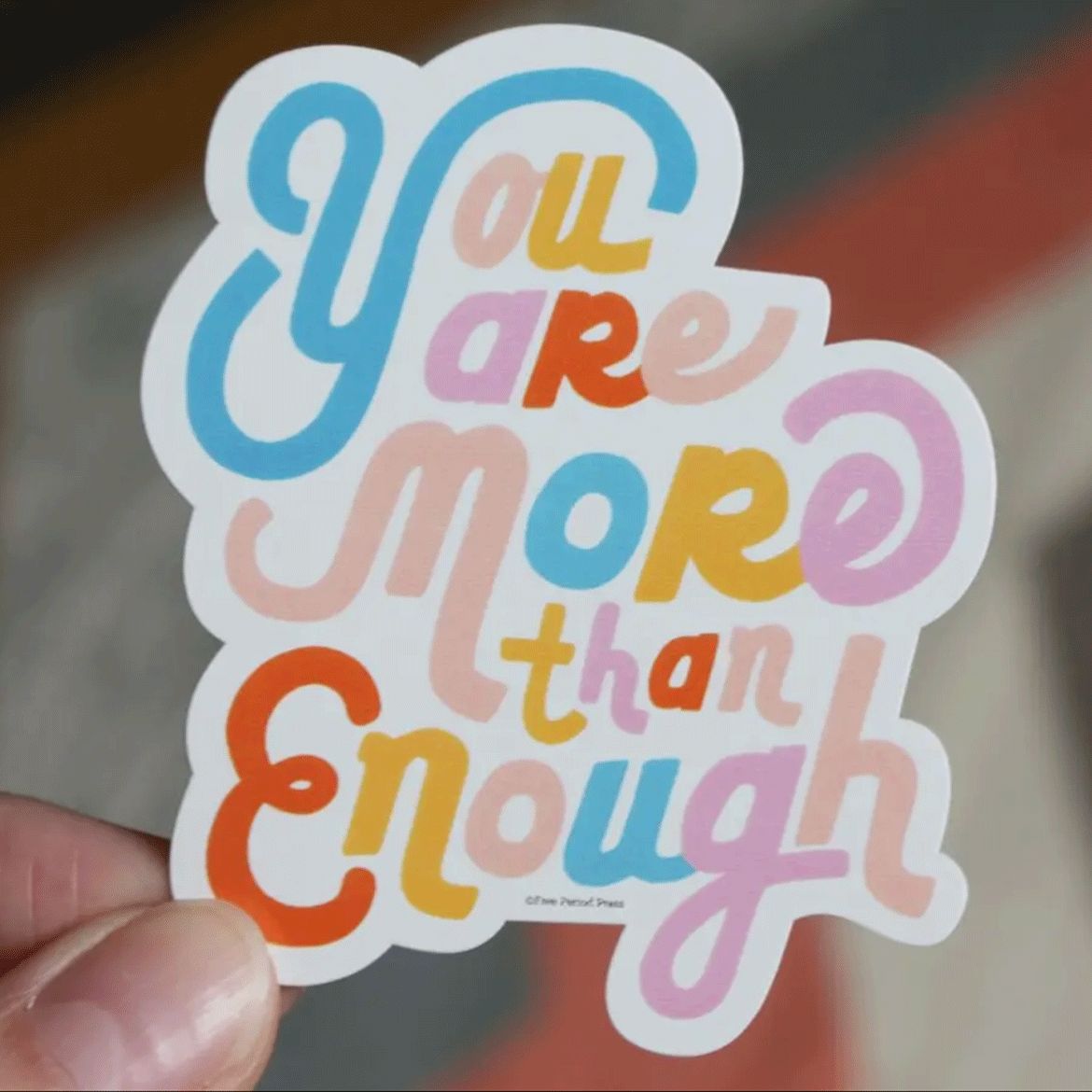 You Are More Than Enough Vinyl Decal Sticker