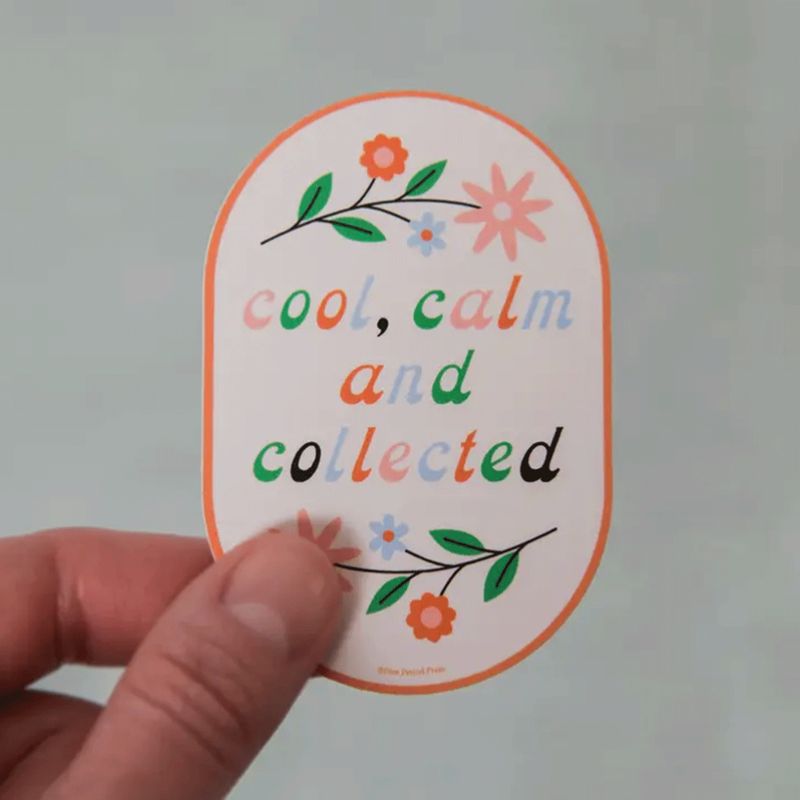 Cool, Calm, and Collected Vinyl Decal Sticker
