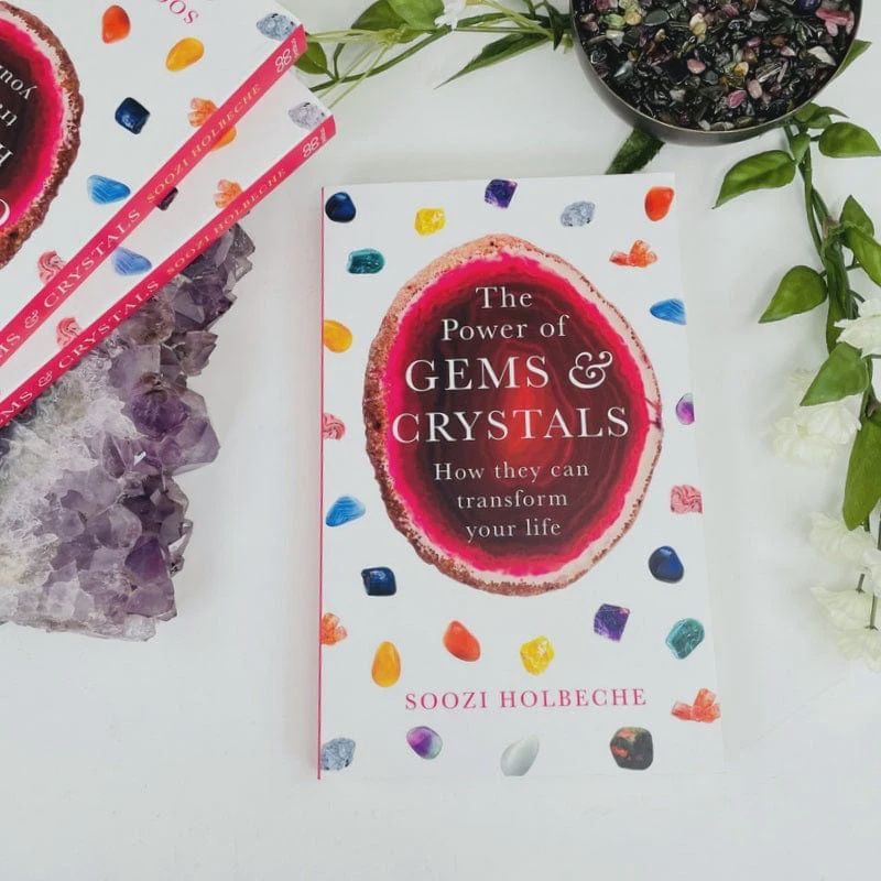 The Power of Gems &amp; Crystals: How they can transform your life