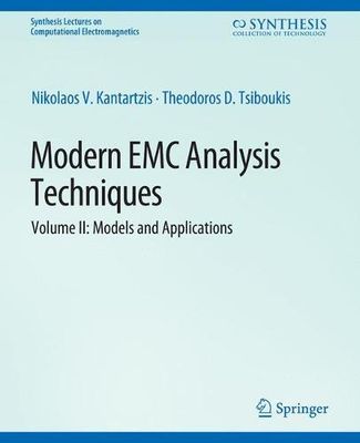 Modern EMC Analysis Techniques Volume II