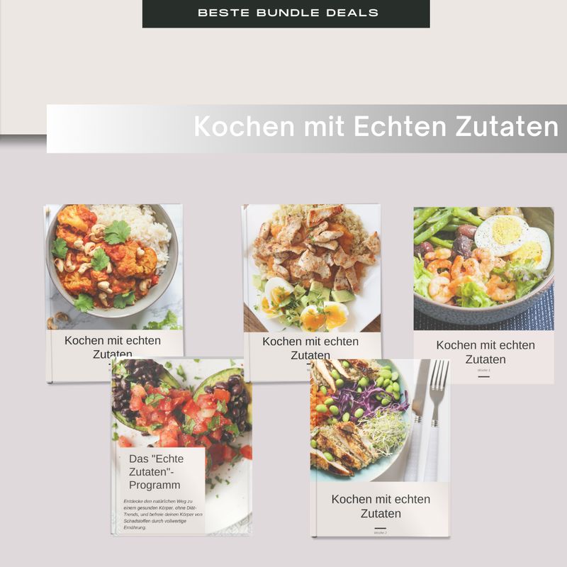 Kochen mit echten Zutaten - Entdecke den Genuss natürlicher Ernährung