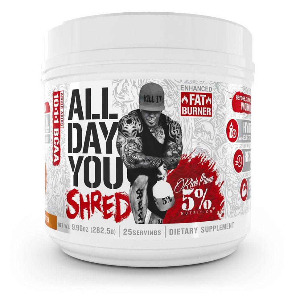 5% ALL DAY YOU MAY SHRED