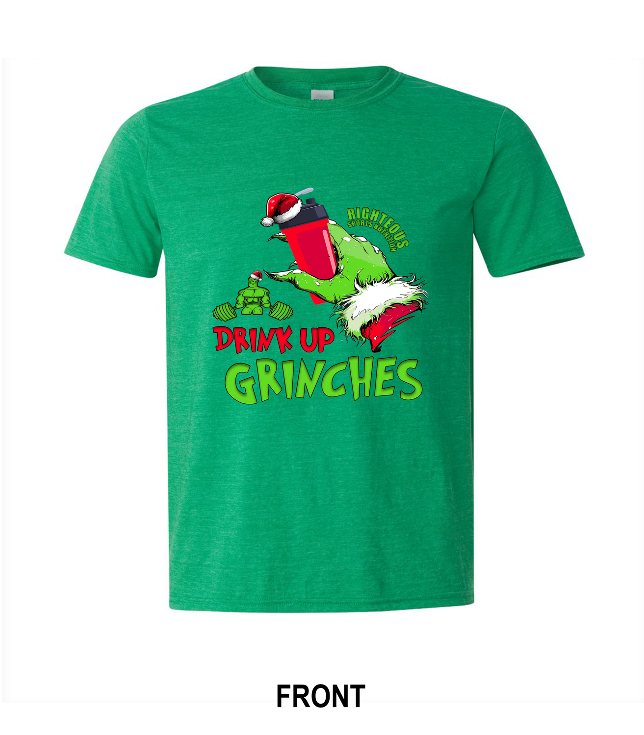 RIGHTEOUS DRINK UP GRINCHES T-SHIRT