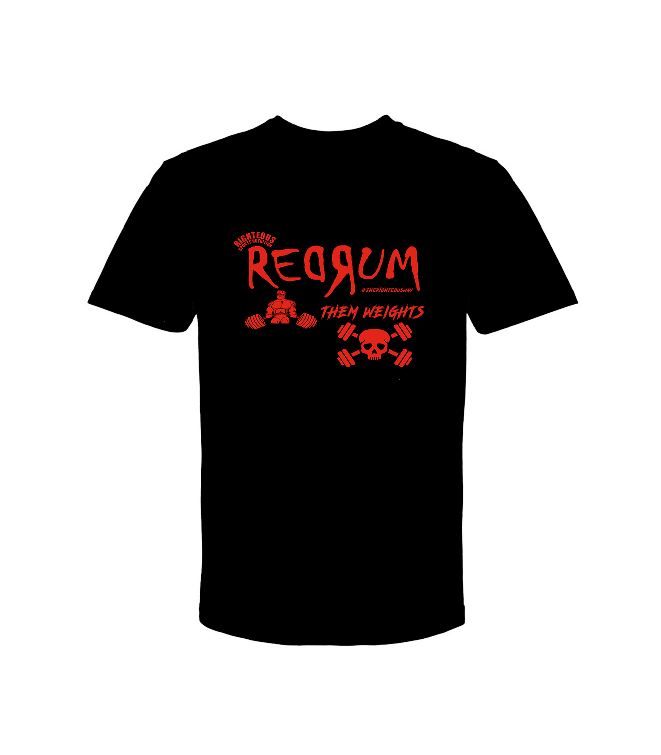 RIGHTEOUS REDRUM #THERIGHTEOUSWAY T-SHIRT