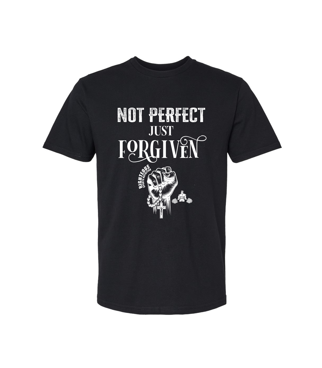 NOT PERFECT BUT FORGIVEN T-SHIRT