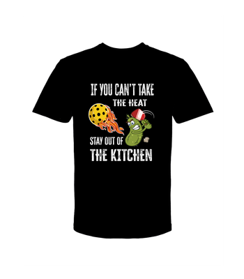 CAN'T TAKE HEAT STAY OUT KITCHEN T-SHIRT